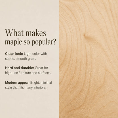 Maple wood grain information panel explaining the finish choice